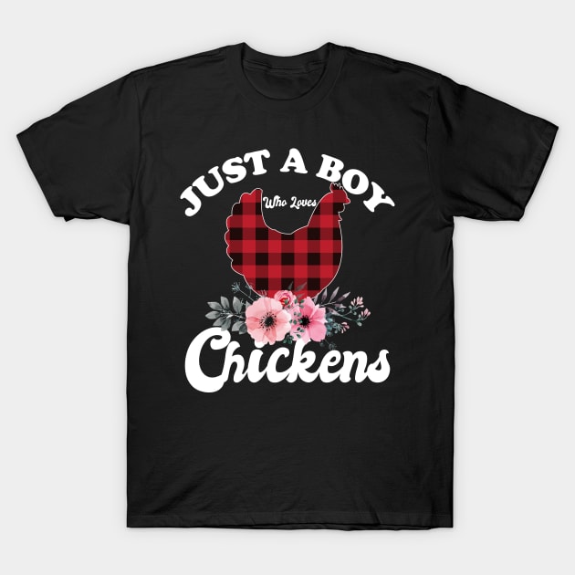 Just a boy who loves chickens T-Shirt by Eteefe